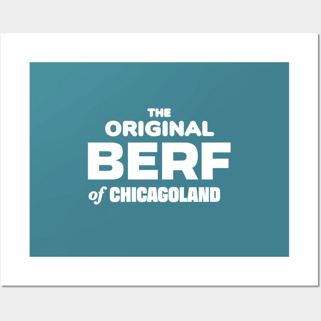 The Original Berf ("Collector’s item") Wall Art by Third Unit